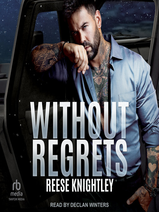 Title details for Without Regrets by Reese Knightley - Available